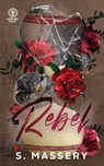 Rebel - S. Massery - 9781957286082