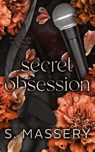 Secret Obsession - S. Massery - 9781957286167