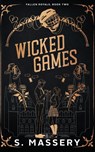 Wicked Games - S. Massery - 9781957286273