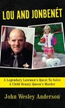 Lou and Jonbenet - John Wesley Anderson - 9781957288819