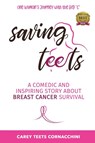 Saving Teets - Carey Teets Cornacchini - 9781957343266