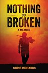 Nothing So Broken - Chris Richards - 9781957354613