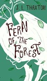 Fern of the Forest - J. L. Thaxton - 9781957362335