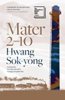 Sok-Yong, H: Mater 2-10 - Hwang Sok-Yong - 9781957363318