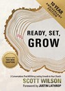Ready, Set, Grow - Scott Wilson - 9781957369198