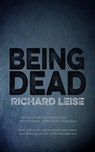 Being Dead - Richard Leise - 9781957537788