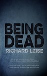 Being Dead - LEISE,  Richard - 9781957537795