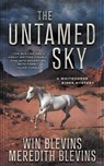 The Untamed Sky: A YA Western Mystery - Win Blevins - 9781957548562