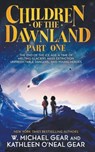Children of the Dawnland: Part One (A Historical Fantasy Novel) - W. Michael Gear - 9781957548708