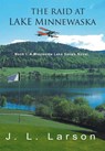 The Raid at Lake Minnewaska - J L Larson - 9781957575094