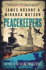 Peacekeepers - James Rosone ; Miranda Watson - 9781957634166