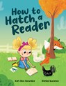 How to Hatch a Reader - Kari Ann Gonzalez - 9781957655055