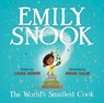 Emily Snook: The World's Smallest Cook - Laura Bower - 9781957655314