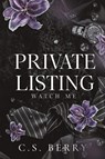 Private Listing Watch Me - C. S. Berry - 9781957657127