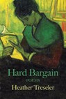 Hard Bargain - Heather Treseler - 9781957755540