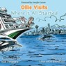 Ollie Visits Where it All Started - Lawrence Blundred - 9781957832081