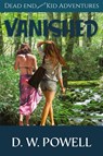 Vanished - D. W. Powell - 9781957832531