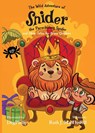 The Wild Adventures of Snider the Parachuting Spider and other tales for brave children - Ruth J. MacDowell - 9781957832647