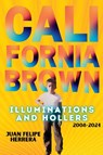 California Brown - Juan Felipe Herrera Herrera - 9781957840130