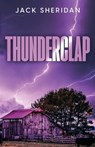 Thunderclap - Jack Sheridan - 9781957868905