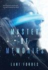 Master of Memories - Lani Forbes - 9781957899886