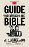 GUIDE TO UNDERSTANDING THE BIBLE - Elijah Muhammad - 9781957954820