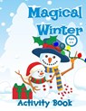 Magical Winter Activity Book For Kids - Zazuleac World ; Elizabeth Victoria Zazuleac ; Eleanor Anna Zazuleac - 9781957988498