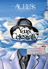 Yours Celestially - Al Hess - 9781958051429