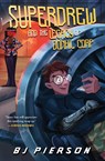 SuperDrew and the Legacy of Donhil Corp - Bj Pierson - 9781958051900