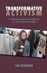 Transformative Activism - Tim Stevenson - 9781958061169