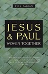 Jesus and Paul Woven Together - Rick Fabian - 9781958061350