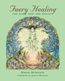 Faery Healing: The Lore and the Legacy - Margie McArthur - 9781958061473