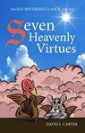 The Rat Reverend Clancy and the Seven Heavenly Virtues - David L Carter - 9781958061688
