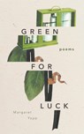 Green for Luck - Margaret Yapp - 9781958094525