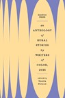 An Anthology of Rural Stories by Writers of Color 2025 - Deesha Philyaw - 9781958094679