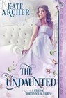 The Undaunted - Kate Archer - 9781958098264