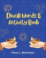 Diwali Words and Activity Book - Parul L Bhandari - 9781958150634