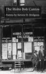 The Hobo Bob Cantos - Steven Bridgens - 9781958182185