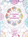 A-Z Positive Vibes Word Search - Felicia Patterson - 9781958189047