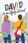 David Is an Ugly Word - Cindy Dorminy - 9781958231043