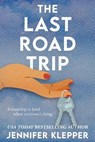 The Last Road Trip - Jennifer Klepper - 9781958231609