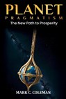 Planet Pragmatism - Mark Coleman - 9781958233436
