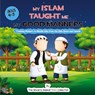 My Islam Taught Me My Good Manners - The Sincere Seeker Collection - 9781958313589