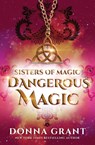 Dangerous Magic - Donna Grant - 9781958353349