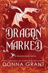 Dragon Marked - Donna Grant - 9781958353486
