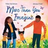 More Than You Imagine - Thelia Hutchinson - 9781958372364