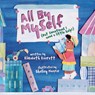 All by Myself: (But Sometimes I Need a Little Help!) - Elizabeth Everett - 9781958372722