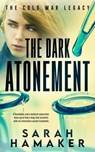 The Dark Atonement - Sarah Hamaker - 9781958375013