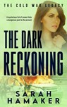 The Dark Reckoning - Sarah Hamaker - 9781958375037