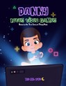 Danny Loves Video Games: Based on the True Story of Danny Peña - Ani - 9781958490051